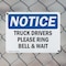 Signmission Truck Drivers Please Ring Bell And Wait OSHA Notice Sign, Plastic, 14in W x 10in L, 2PK OS-2PACK-NS-P-1014-L-16765 - alternate 5